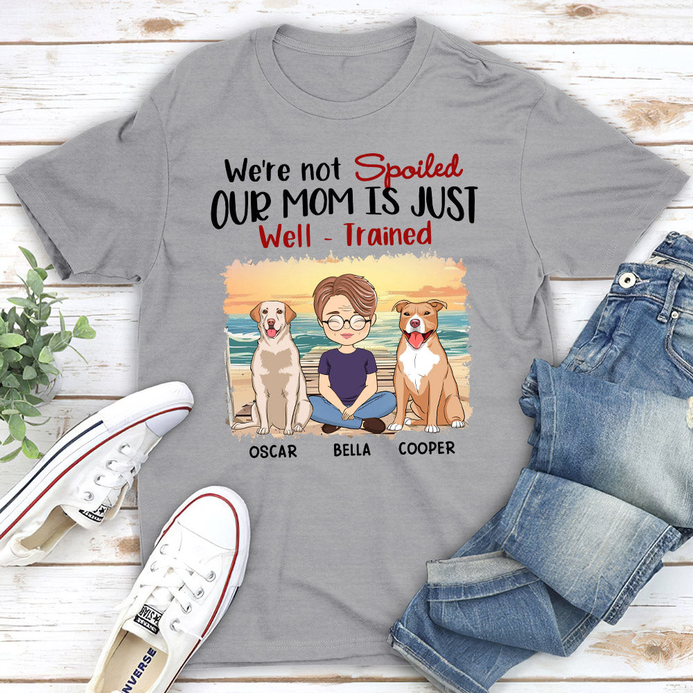 Customizable 'My Mom Is Just Well Trained' Unisex T-shirt - Ideal Gift for Pet Lovers