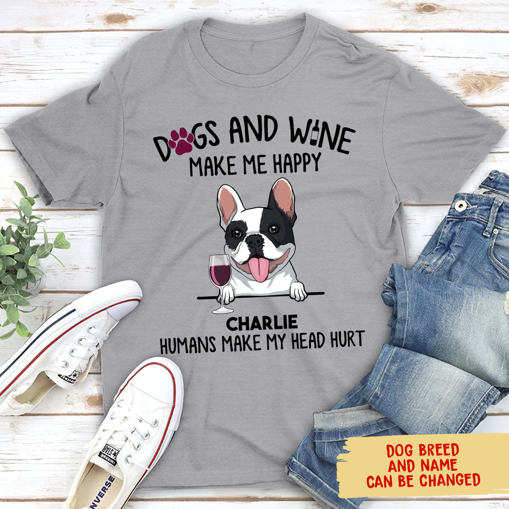 Personalized Unisex 'Dogs And Wine Make Me Happy' T-shirt - Ideal Gift for Pet Lovers