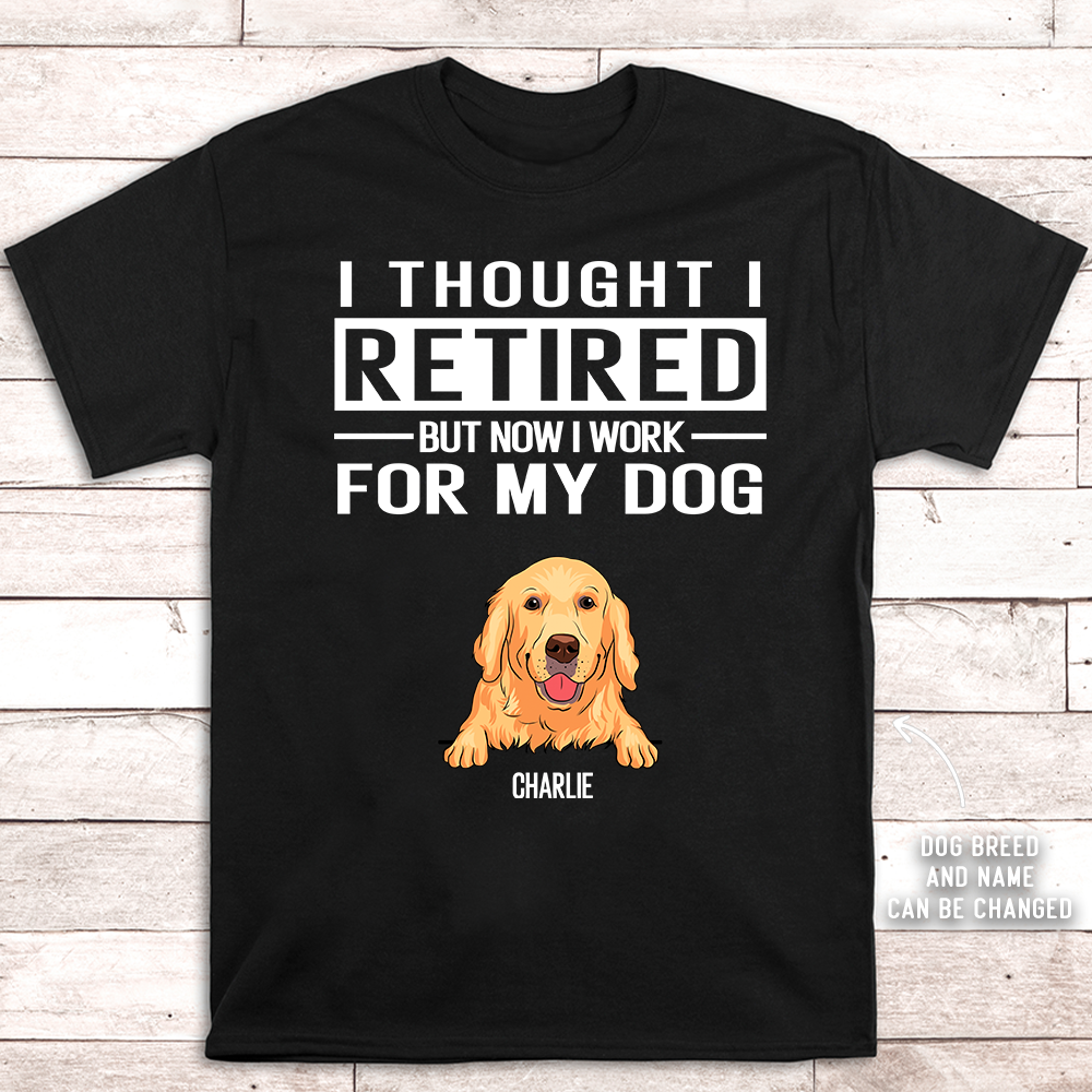 Personalized Custom Unisex 'Work For My Dog' T-shirt - Ideal Gift for Pet Lovers