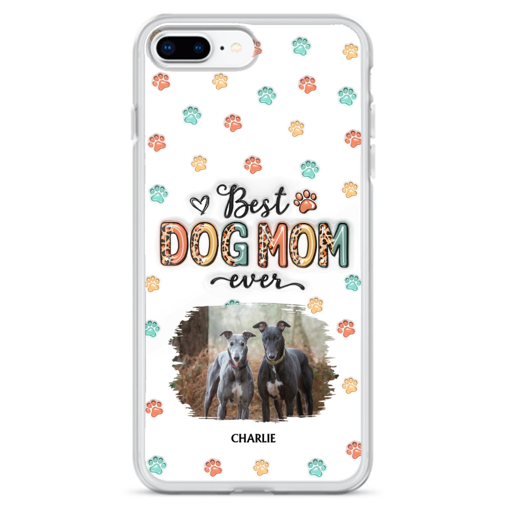 Best Dog Mom Forever - Personalized 3D Inflated Effect Custom Phone Case
