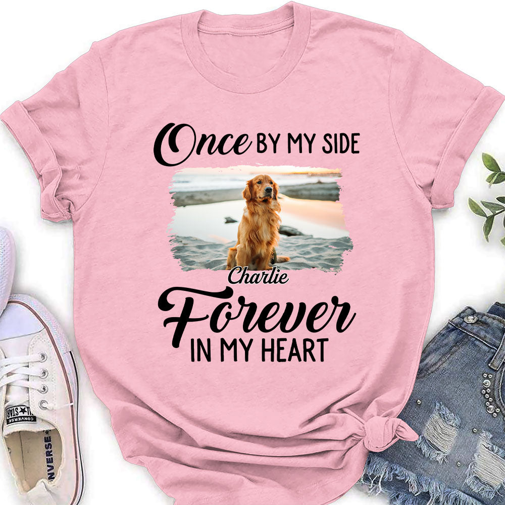 Once By My Side - Customizable Personalized Women's Pet Lover T-shirt