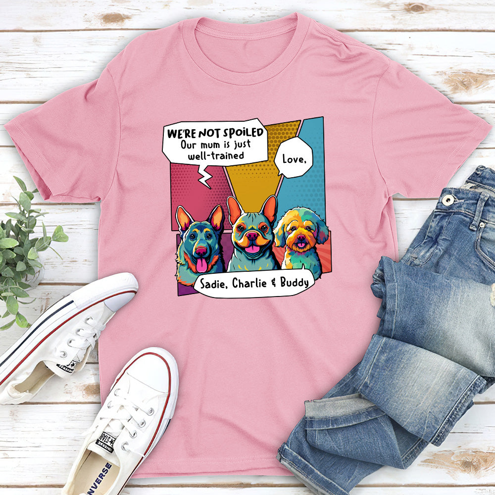 Personalized Pop Art Spoiled Dog Unisex T-shirt - Ideal Gift for Pet Lovers