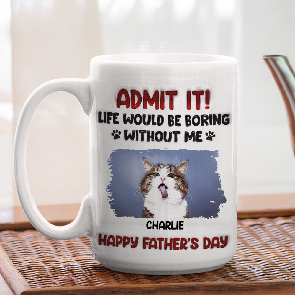 Personalized 3D Inflated Effect Custom Mug - 'Without Me' Design