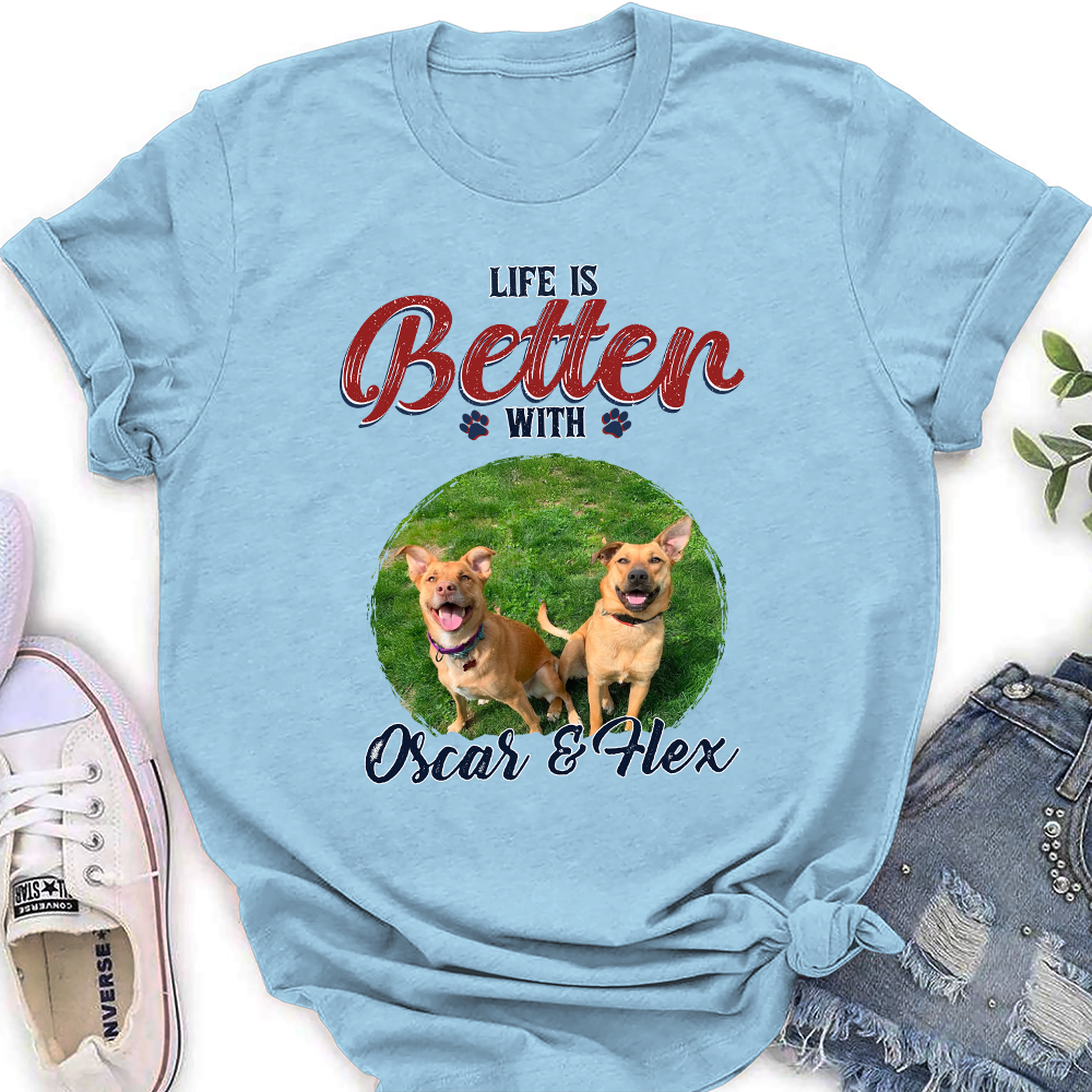 Personalized Custom Women's T-shirt: A Perfect Photo Keepsake for a Better Life with Your Dog