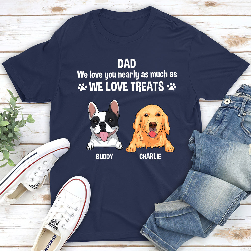 Love You Nearly - Customizable Unisex Pet Lover's Personalized T-shirt