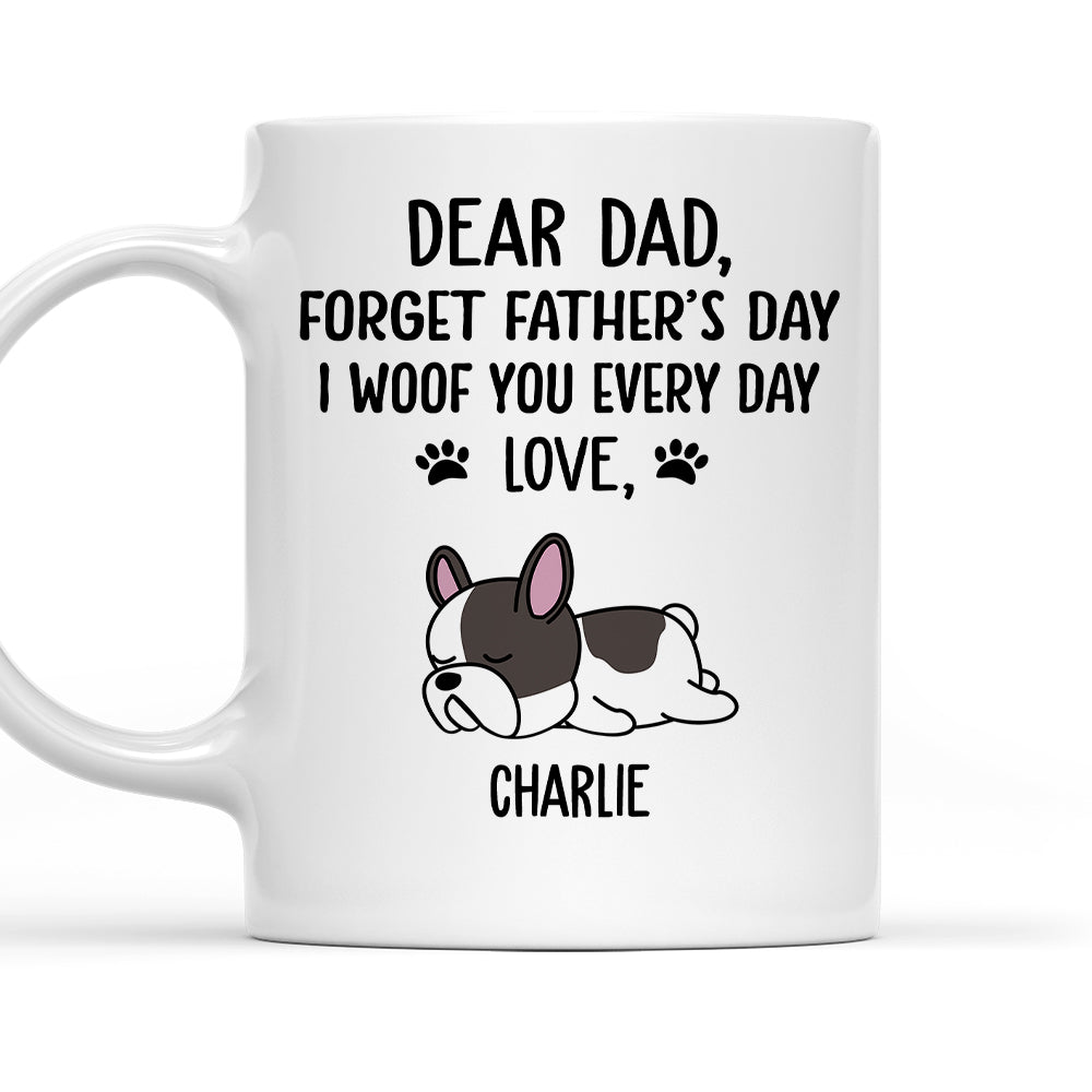 Woof You Dad - Customizable Personalized Coffee Mug for Pet Lovers