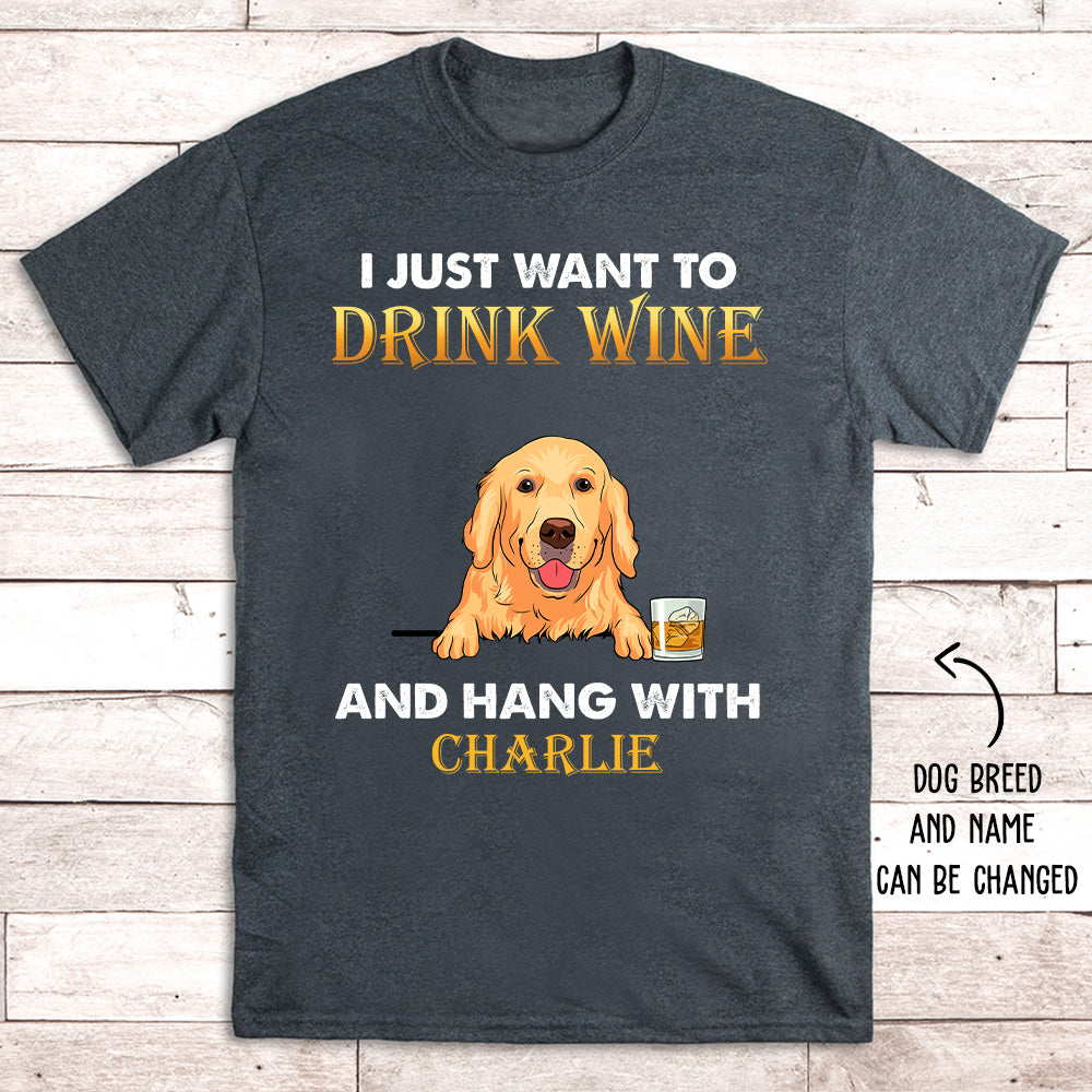 Personalized Unisex 'Drink Wine and Hang with Dog' T-shirt - Ideal Gift for Pet Lovers