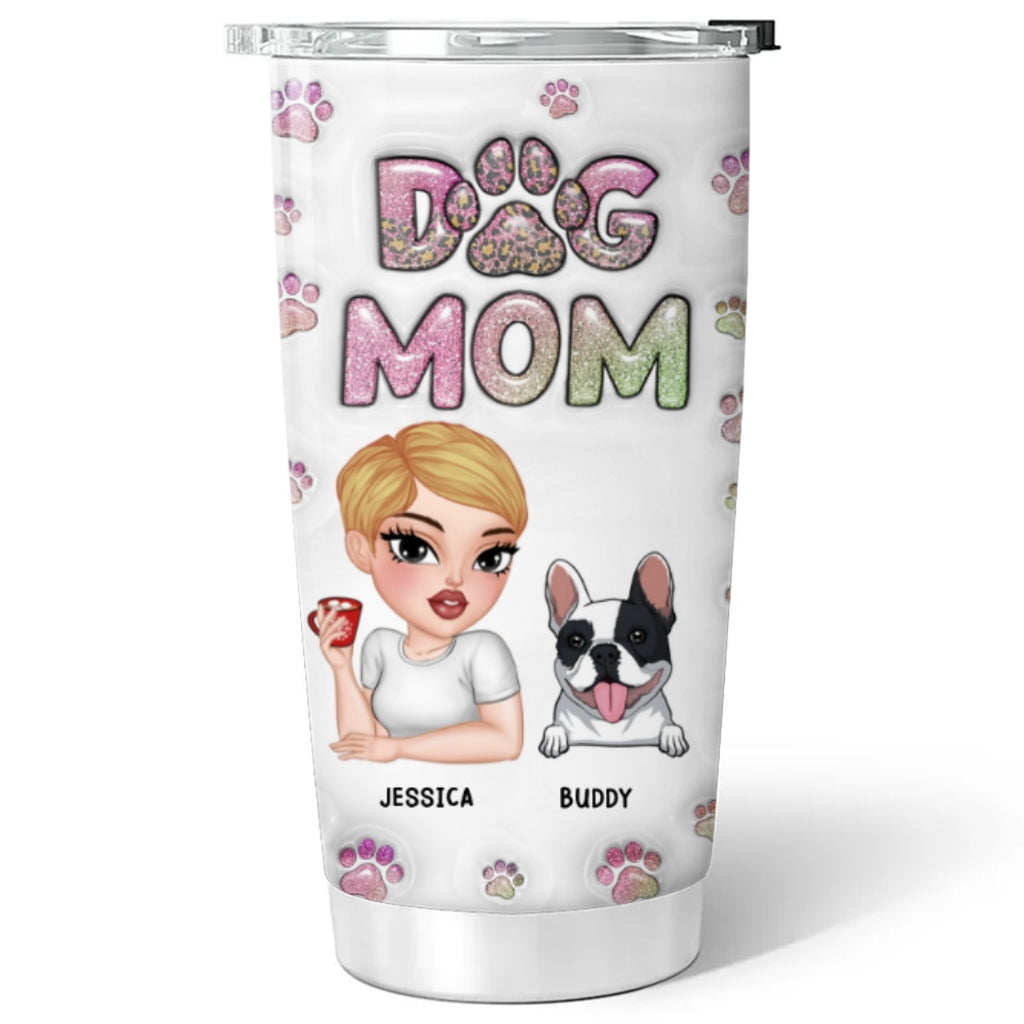Slay as the Best Dog Mom! Personalized 3D Inflated Effect Stainless Steel Tumbler