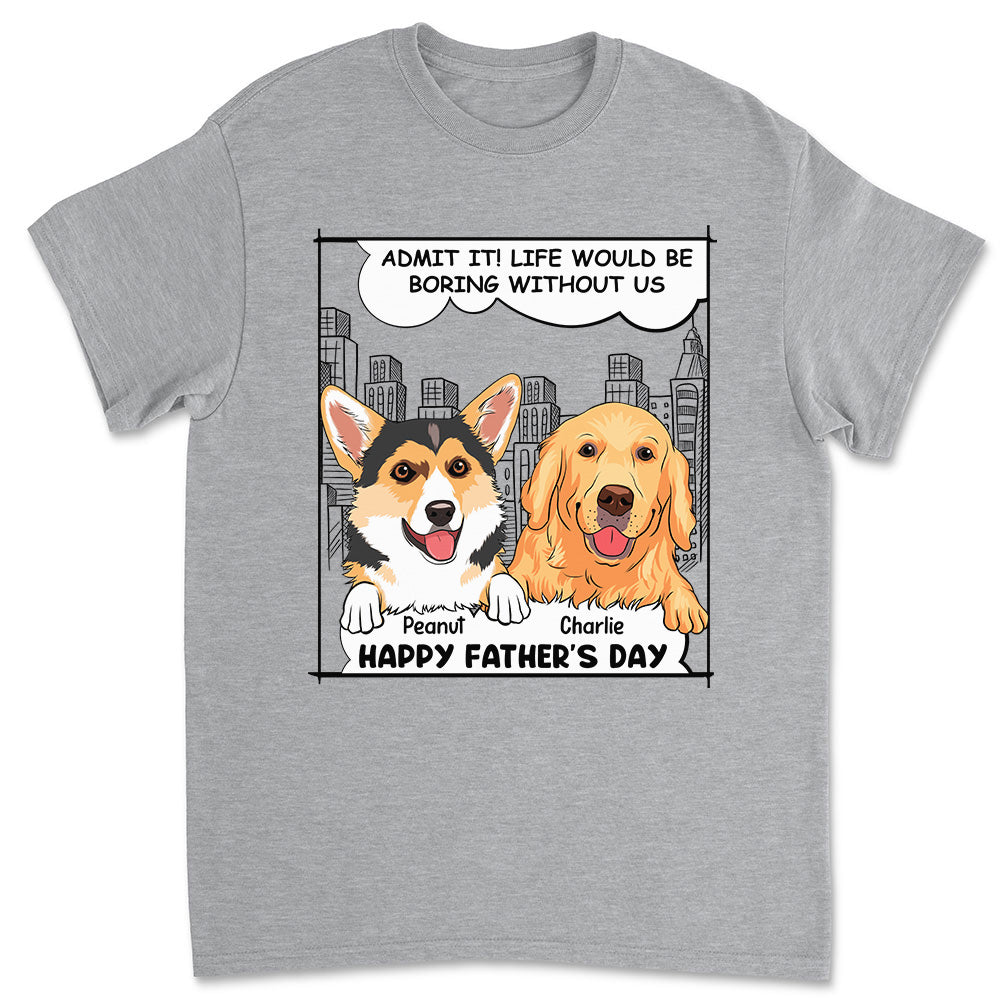 Boring Without Us - Customizable Personalized Unisex Pet Lover T-shirt