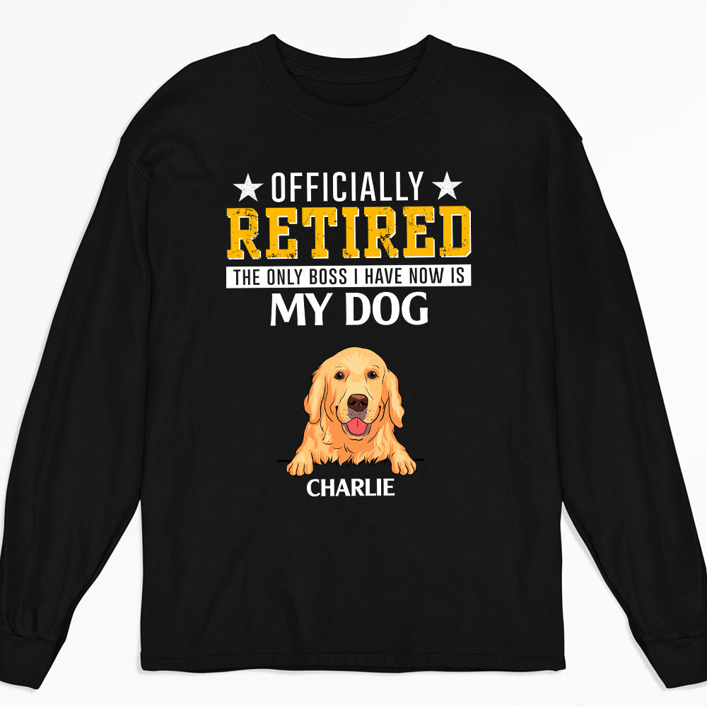 Officially Retired - Customizable Personalized Long Sleeve T - shirt for Pet Lovers