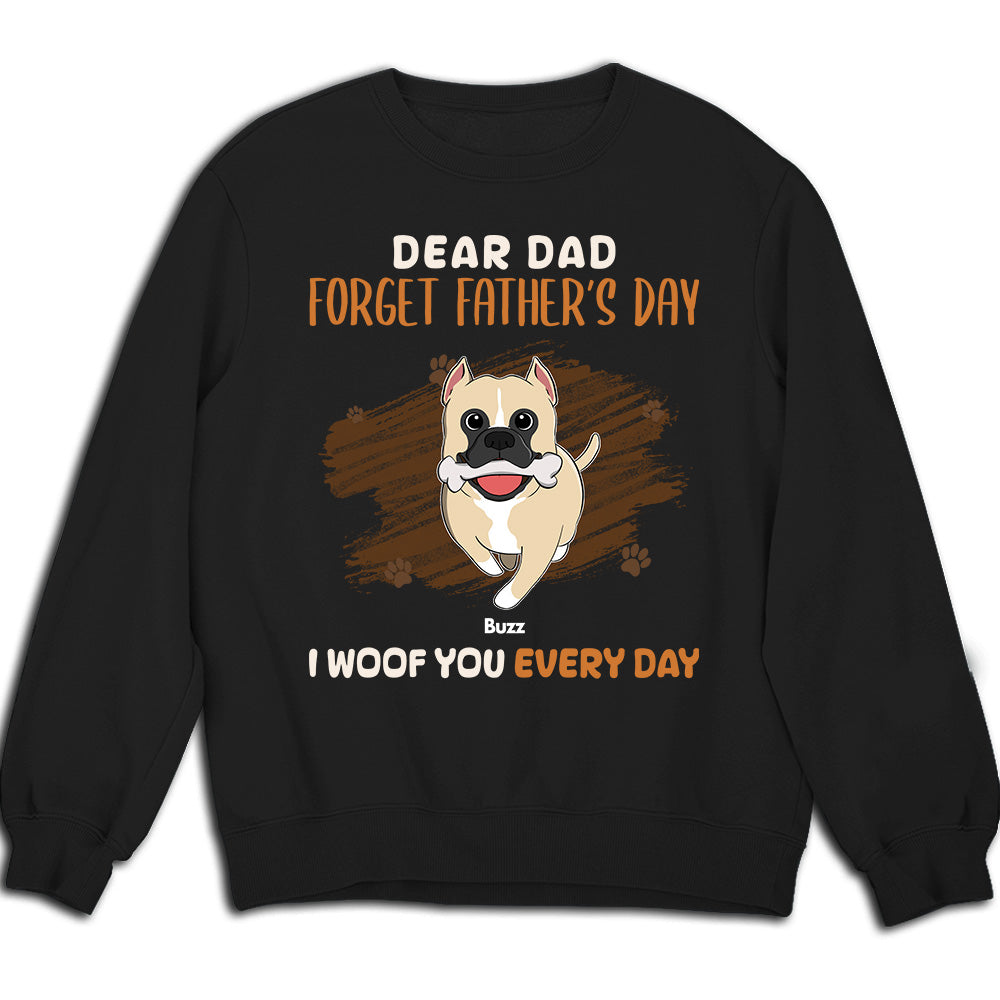 Unique Personalized Custom Sweatshirt for Pet - Loving Dads: Forget Fathers Day