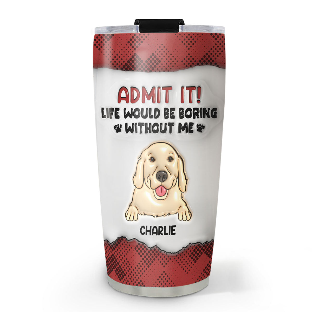 Personalized 3D Inflated Effect Tumbler: Make Life Less Boring