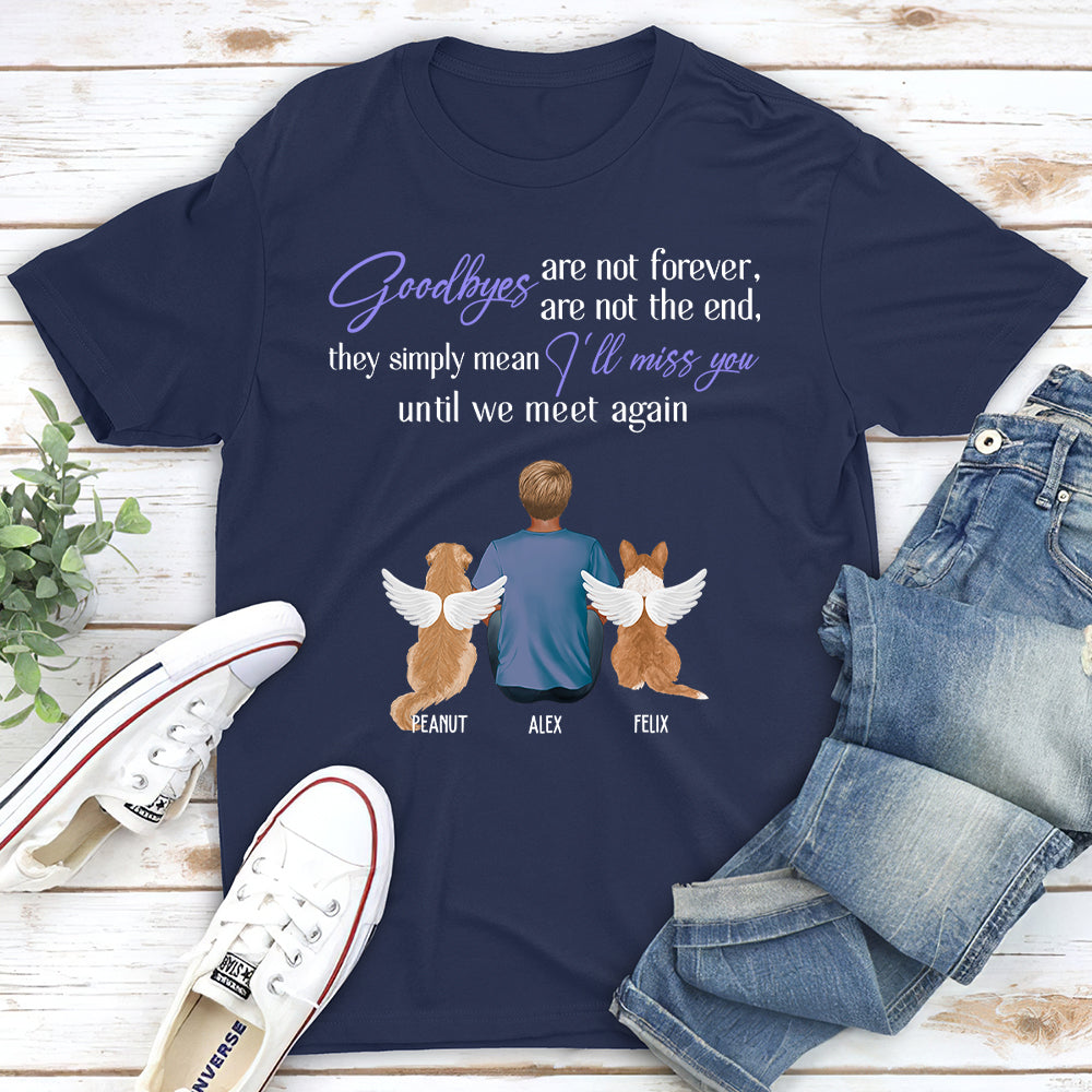 Personalized Custom Unisex Memorial T-shirt for Pet Lovers - Goodbyes Aren't the End