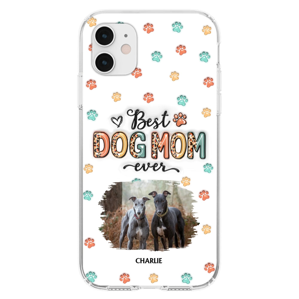 Best Dog Mom Forever - Personalized 3D Inflated Effect Custom Phone Case