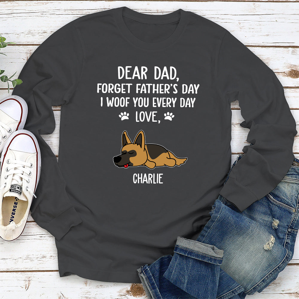 Woof You Dad - Exclusive Personalized Long Sleeve T - shirt for Pet Lovers