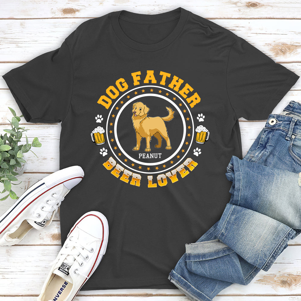 Personalized Dog Father Beer Lover Unisex T - shirt: A Unique Gift for Pet Lovers