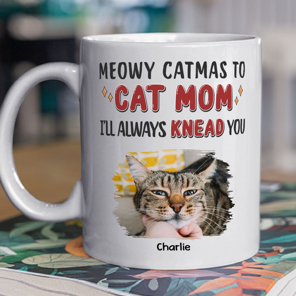 Personalized Custom Coffee Mug with 'I Will Always Knead You' Photo