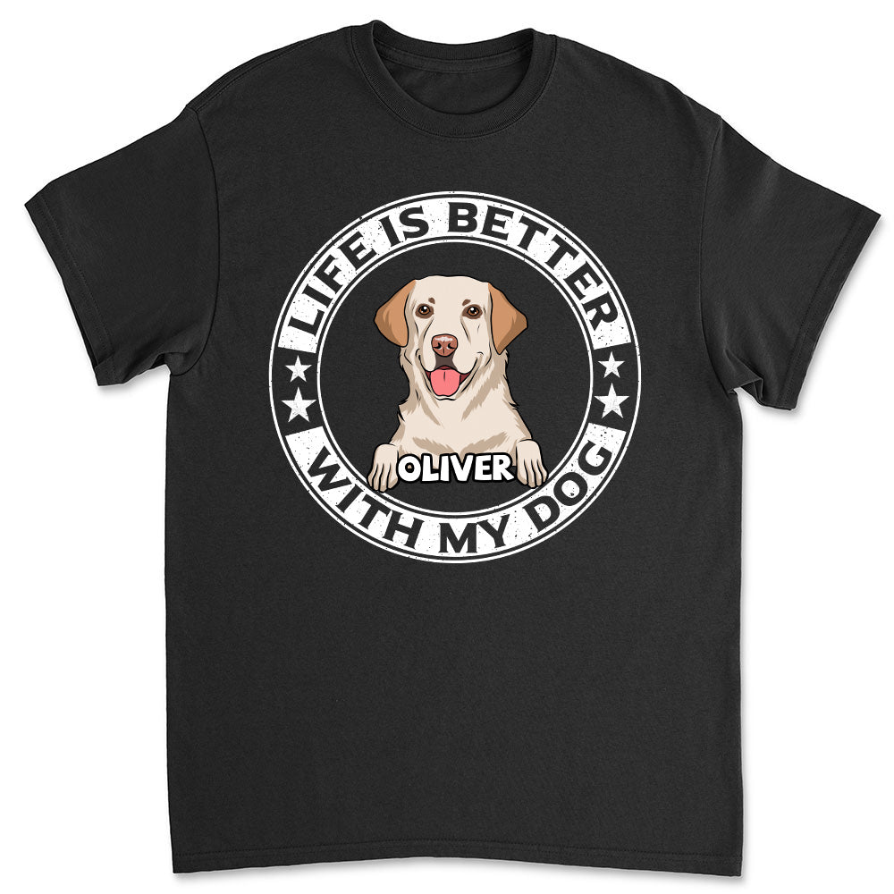 Better Life - Customizable Unisex Personalized Pet Lover T-shirt