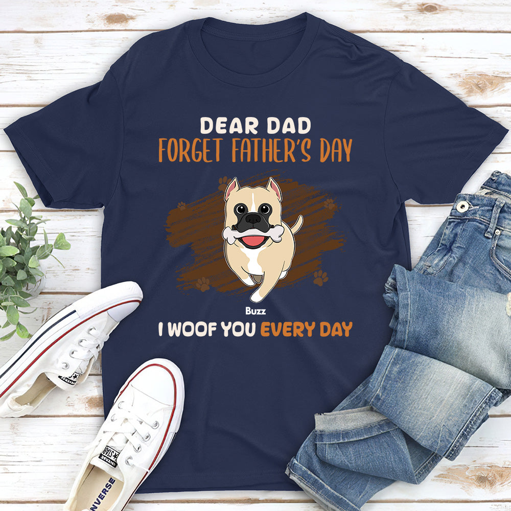 Dear Dad, Skip Fathers Day - Personalized Custom Unisex Pet Lover T-shirt