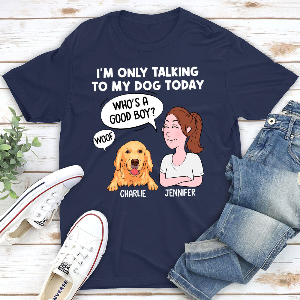 Personalized Talking To My Dog Unisex T-shirt - Ideal Gift for Pet Lovers