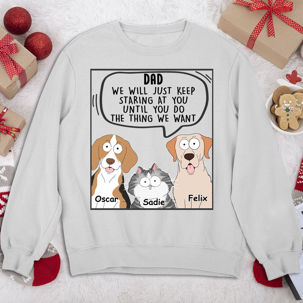 Pets Will Just - Customizable Personalized Sweatshirt for Pet Lovers