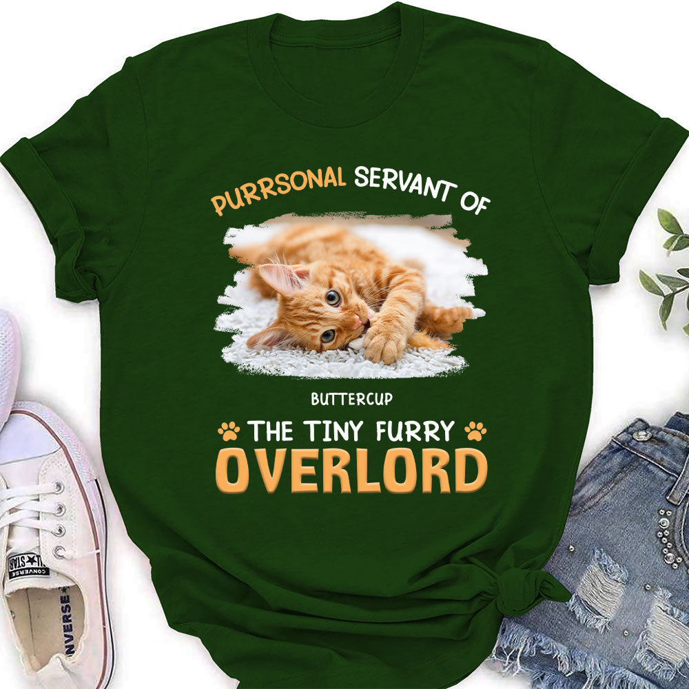 Customizable Personalized Women's T-shirt: Servant Of Tiny Overlords for Pet Lovers