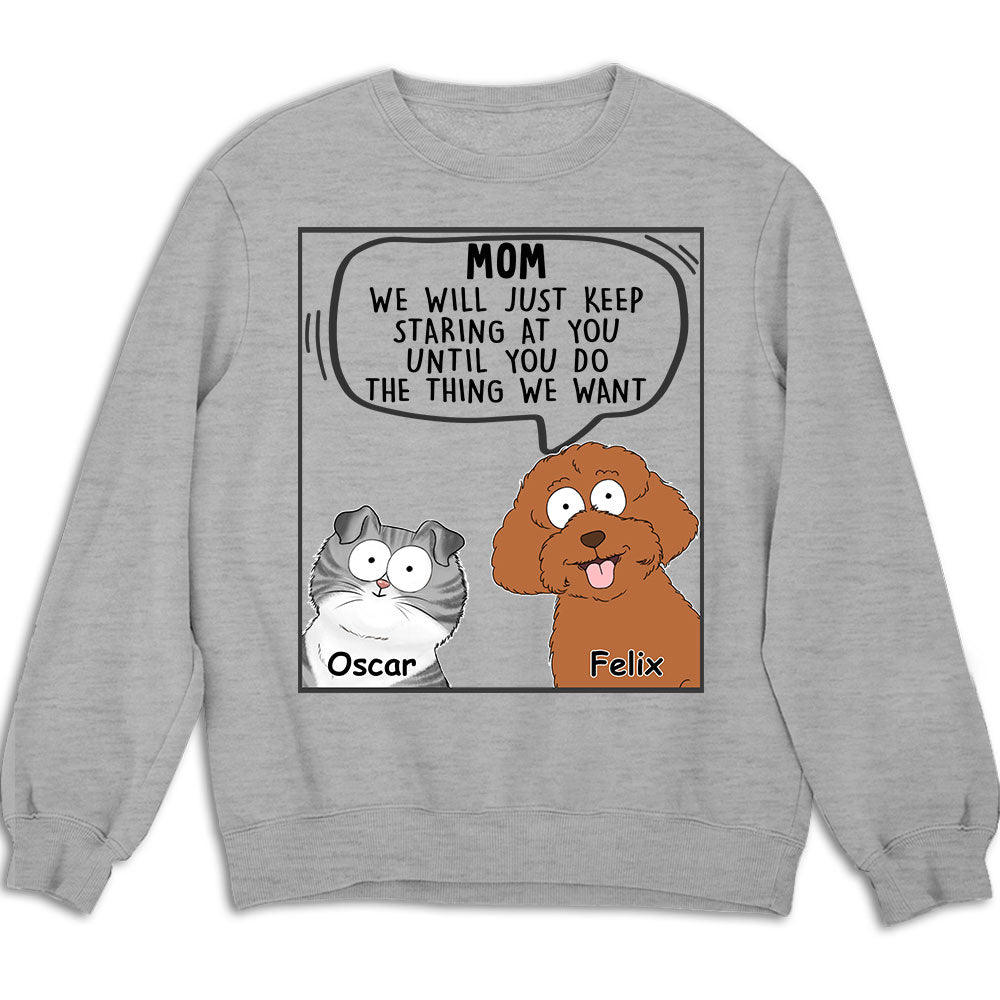 Pets Will Just - Customizable Personalized Sweatshirt for Pet Lovers