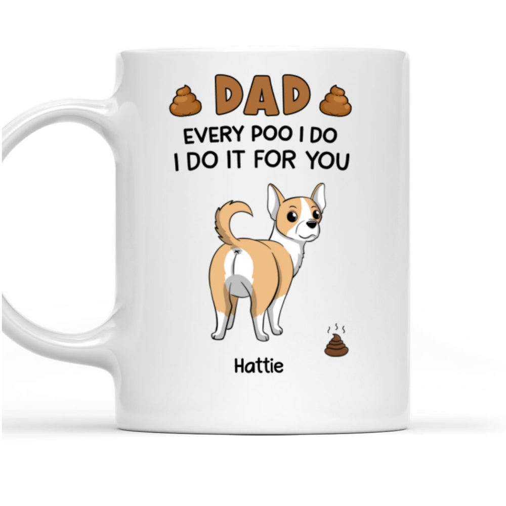 I Do For You - Customizable Personalized Coffee Mug for Pet Lovers