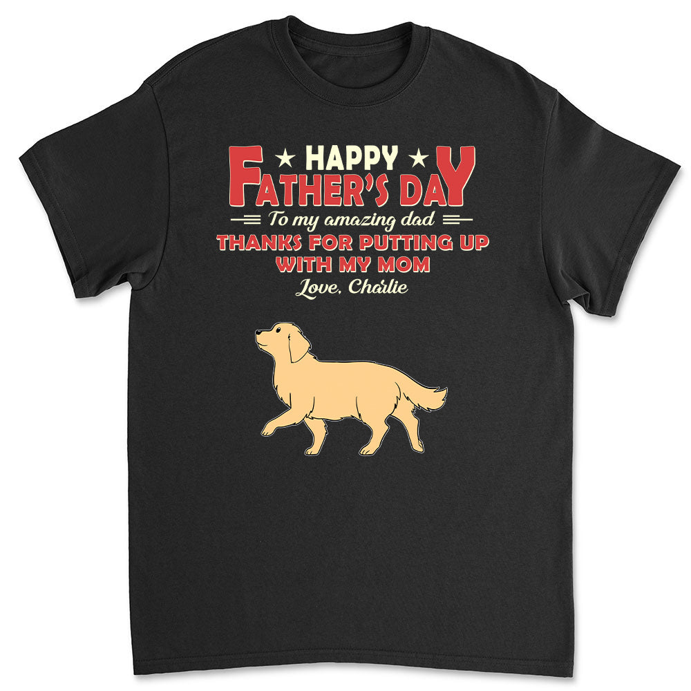 Customizable Unisex 'Put Up With Mom' Personalized T - shirt for Pet Lovers