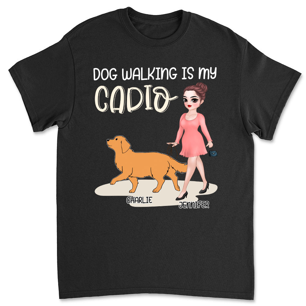 Dog Walking Is My Cardio - Customizable Unisex Personalized T - shirt for Pet Lovers