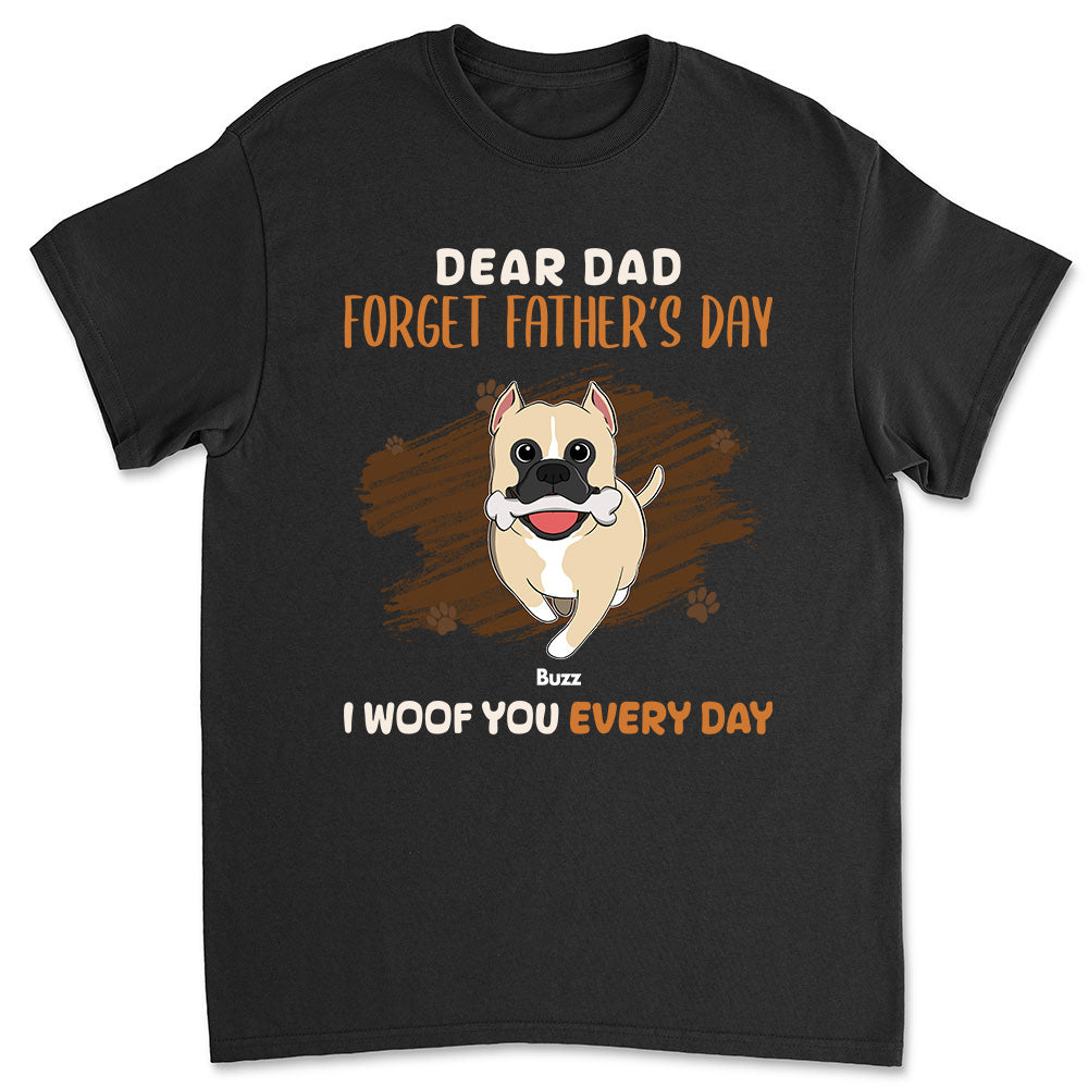 Dear Dad, Skip Fathers Day - Personalized Custom Unisex Pet Lover T-shirt