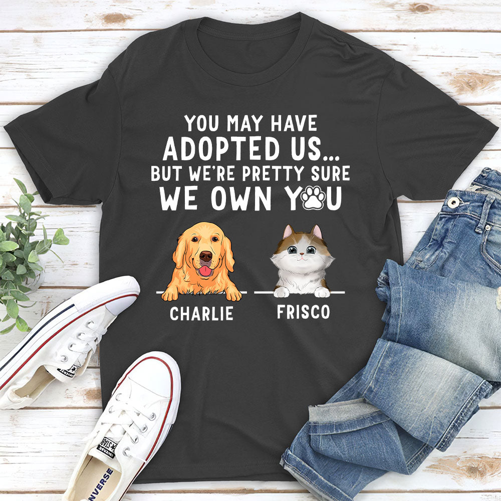 Personalized 'I'm Pretty Sure I Own You' Unisex T - shirt for Pet Lovers