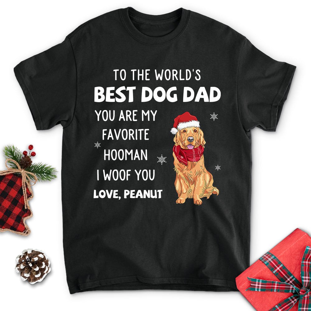 You Are My Favorite Hooman - Personalized Unisex Custom T-shirt for Pet Lovers