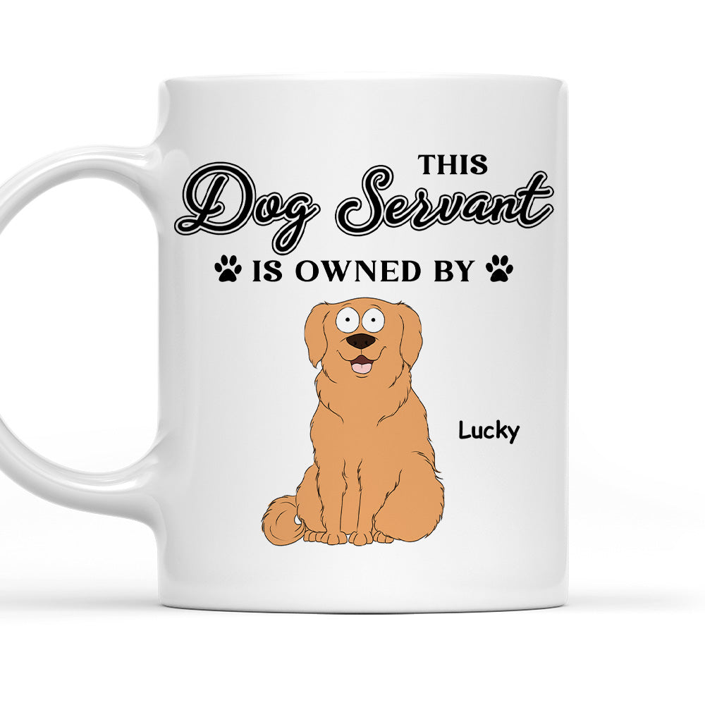 My Dog Servant - Customizable Personalized Coffee Mug for Pet Lovers