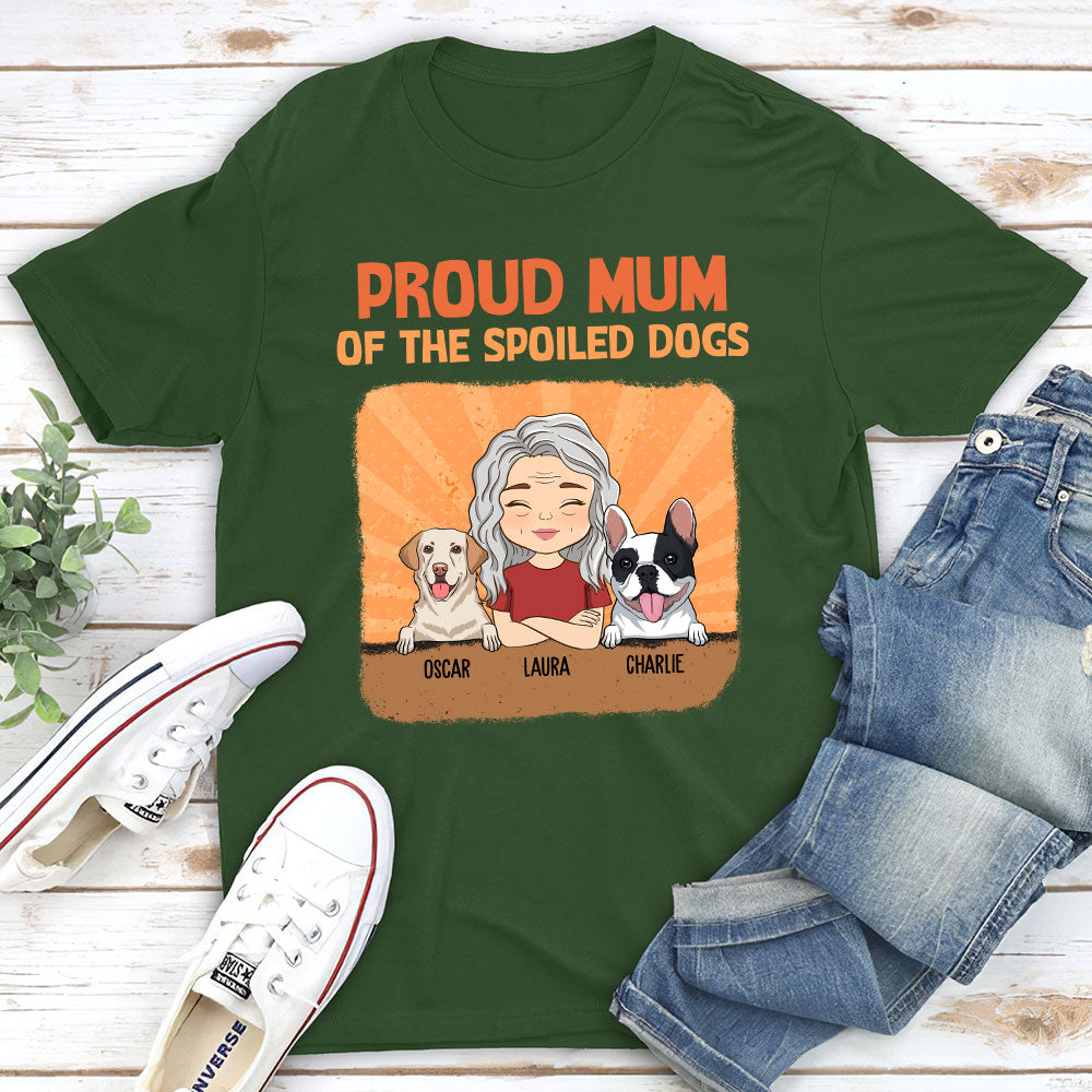 Spoiled Dog vs Proud Mom: Personalized Custom Unisex T - shirt for Pet Lovers