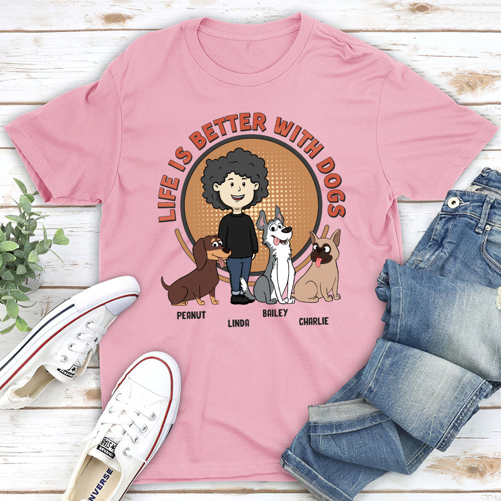 Life Is Better - Customizable Unisex Personalized T - shirt for Pet Lovers