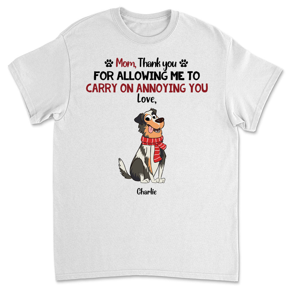 Annoying Me - Customizable Unisex Personalized T - shirt for Pet Lovers
