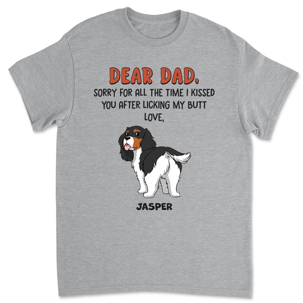 Sorry For All - Customizable Unisex Personalized T - shirt for Pet Lovers