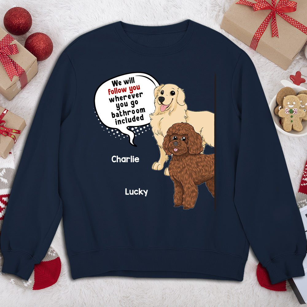 Personalized Dog - Follow - You Custom Sweatshirt for Pet Lovers