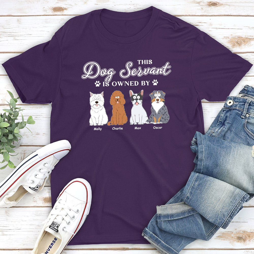 My Dog Servant - Customizable Unisex Personalized T - shirt for Pet Lovers