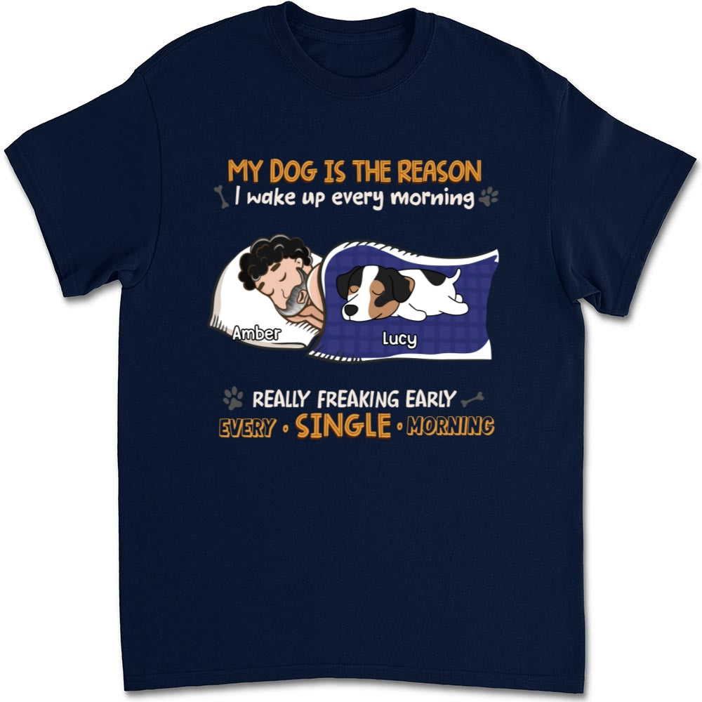 Personalized Custom Unisex 'My Dog Is The Reason I Wake Up' T-shirt - Ideal Gift for Pet Lovers