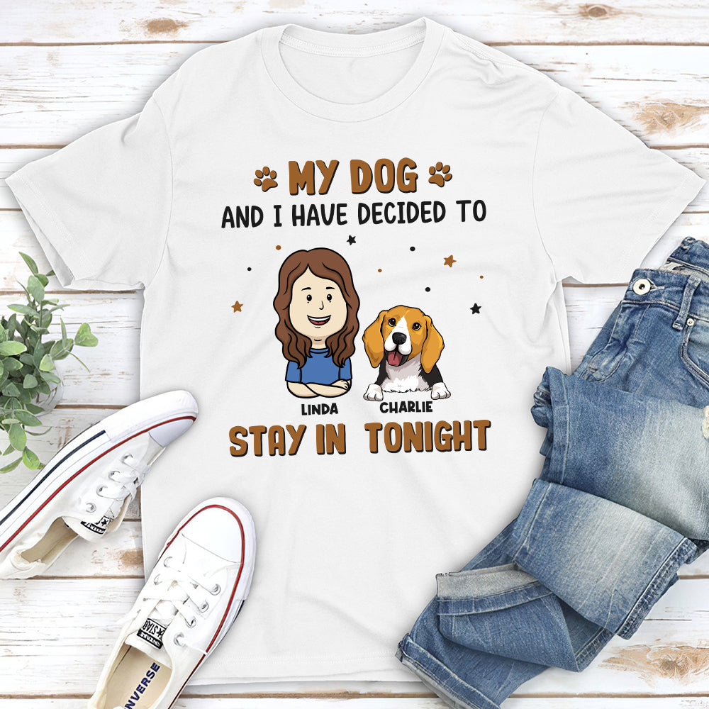 Stay In Tonight - Customizable Unisex Personalized Pet Lover T-shirt