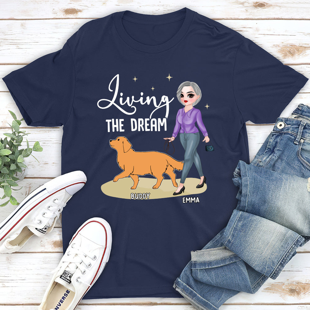 Living The Dream 5 - Customizable Unisex Personalized Pet Lover T-shirt