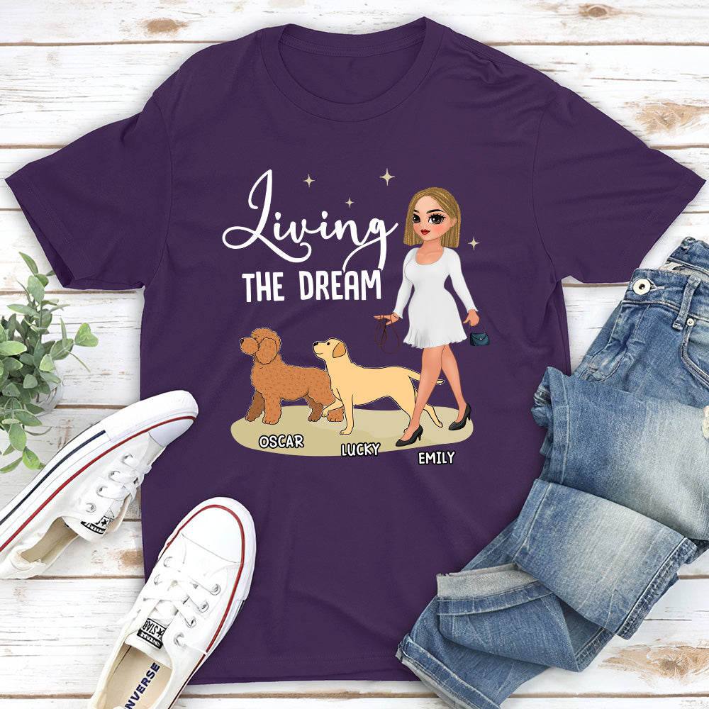 Living The Dream 4 - Personalized Custom Unisex Pet Lover T-shirt