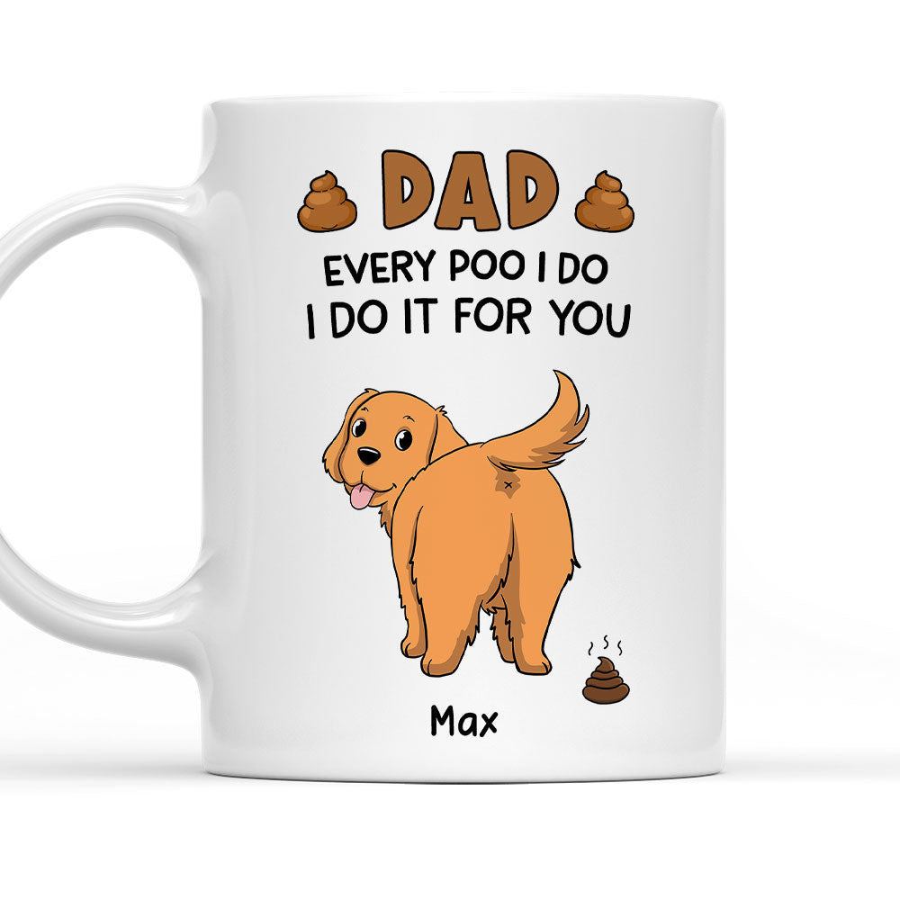 I Do For You - Customizable Personalized Coffee Mug for Pet Lovers