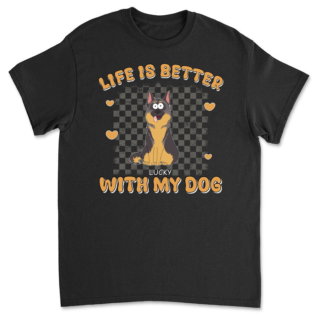 Personalized Custom Unisex 'Better Life With Dog' T-shirt - Ideal Gift for Pet Lovers
