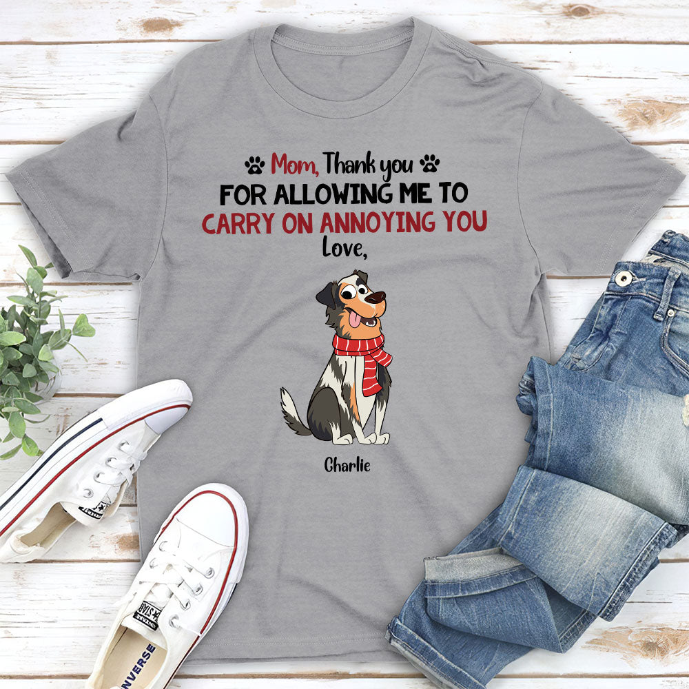 Annoying Me - Customizable Unisex Personalized T - shirt for Pet Lovers