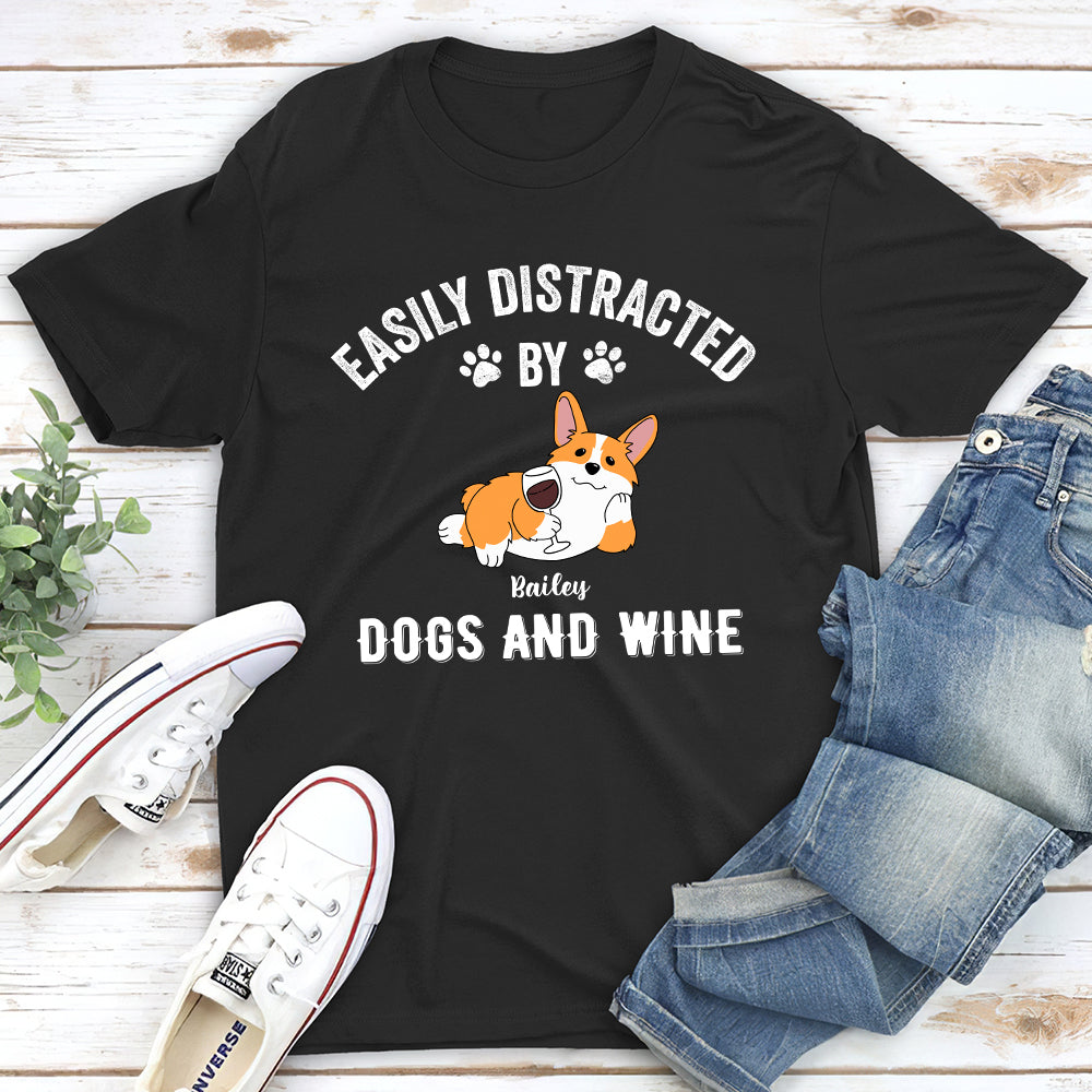Customizable Unisex 'Distracted By Dogs And Wine' T-shirt - Ideal Gift for Pet Lovers