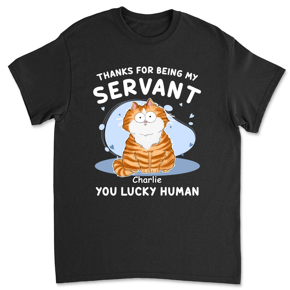 Personalized Thanks My Servant Unisex T-shirt - Ideal Gift for Pet Lovers