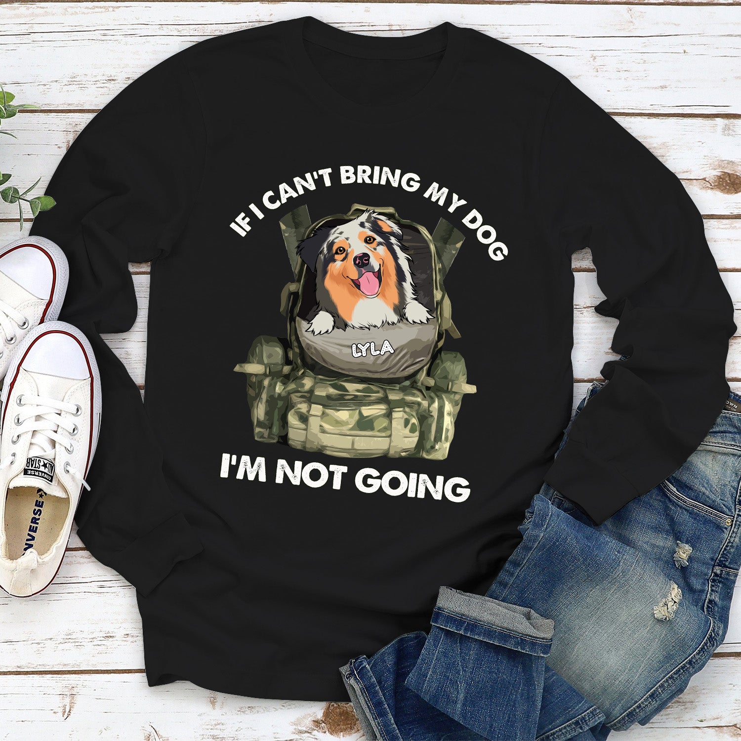 Personalized 'I'm Not Going' Long Sleeve T - shirt for Pet Lovers